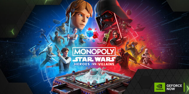 GeForce NOW suma 12 nuevos juegos en julio, encabezados por Monopoly: Star Wars Heroes vs. Villains