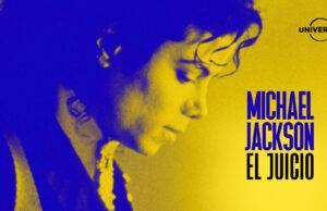 UNIVERSAL+ estrena la serie documental ‘Michael Jackson: El juicio’: archivo inédito y testimonios clave del caso judicial de 2005