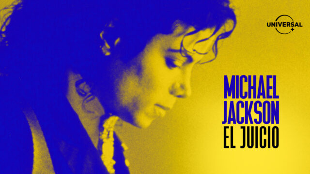 UNIVERSAL+ estrena la serie documental ‘Michael Jackson: El juicio’: archivo inédito y testimonios clave del caso judicial de 2005